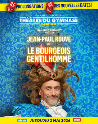 Le Bourgeois Gentilhomme - Th&eacute;&acirc;tre du Gymnase, Paris